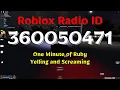 One Minute Of Ruby Yelling And Screaming Roblox Code