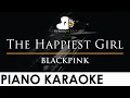 Download Lagu BLACKPINK - The Happiest Girl - Piano Karaoke Instrumental Cover with Lyrics