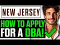 How To Apply for DBA in New Jersey NJ - 2025