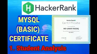 MYSQL Basic certification part -1 Student analysis Hackerrank certificate with solution