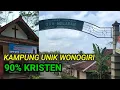 Download Lagu KAMPUNG UNIK MAYORITAS KRISTEN WONOGIRI
