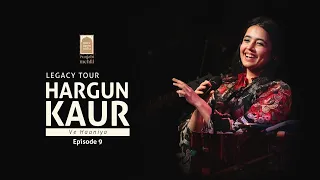 ve haniya episode 9 legacy tour once upon india hargun kaur 