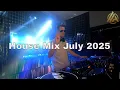 Lagu Housemusic Mix July 2025