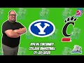 BYU vs Cincinnati 25 Free College Basketball Picks and Predictions NCAAB Pick