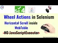 How to Scroll inside the WebElement in Selenium Scroll inside WebTable WebTable Horizontal Scroll