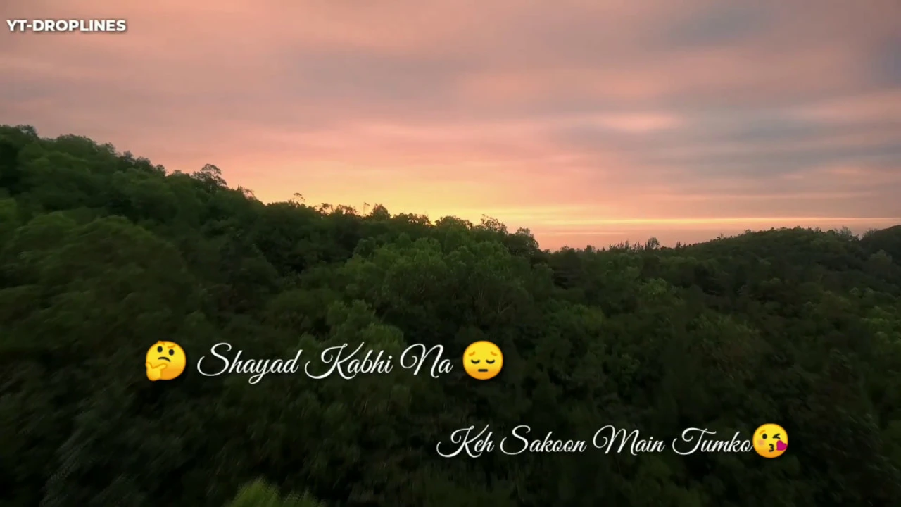 Shayad Kabhi Na New WhatsApp Trending Status Song 2020