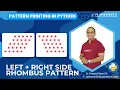 Pattern Printing in Python Session 12 Left Right Side Rhombus Pattern Printing Prasad Sir