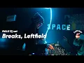 Download Lagu 【DJ】Breaks, Left field, Bass｜HALU