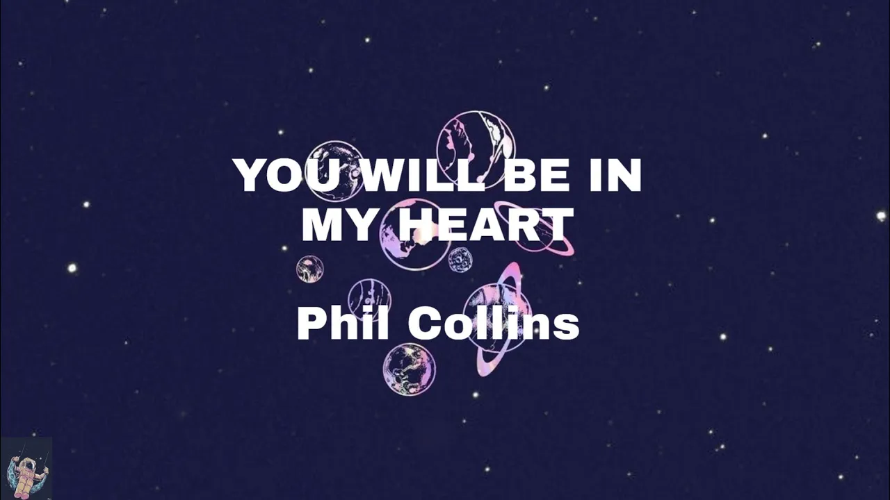 Phil Collins - You'll Be In My Heart with Lyrics (lirik + terjemahan indonesia) Phil Collins - You'll Be In My Heart with Lyrics (lirik + terjemahan indonesia)