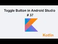 Toggle Button in Android Studio Tutorial 37 - Muhammad Waqas