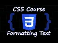 Formatting Text with CSS - Everything you need to know