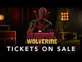 Deadpool Wolverine Tickets On Sale In Cinemas July 26