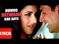 Download Lagu Lyrical Video: Humko Deewana Kar Gaye Title Song | Akshay Kumar, Katrina Kaif