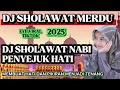 Download Lagu 1JAM NONSTOP ‼️KOLEKSI DJ SHOLAWAT MERDU TERBARU 2025‼️VIRAL SEPANJANG MASA