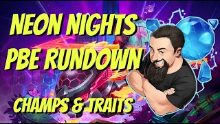 (1/2) Neon Nights PBE Preview - Champs & Traits | TFT Neon Nights | Teamfight Tactics