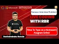 Live Coding with RBR Time To Type on a Keyboard Anagram Solver L 6 Interview Problem Series