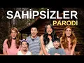 Download Lagu SAHİPSİZLER- EFSANE PARODİ