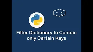 filter dictionary to contain only certain keys in python