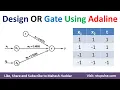 14 Design OR GATE Using Adaline - Adaptive Linear Neuron in Soft Computing by Mahesh Huddar