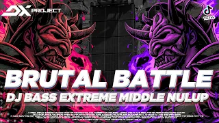 dj trap battle middle nulup bass extreme terbaru dx project