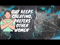 Toxic Guy Keeps Cheating On Wife FT NaiadesAqua
