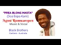 Prea Blong Masta (Doa Bapa Kami) - Agust Rumwaropen
