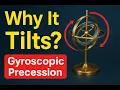 How Gyroscopes Work The Secret Behind Gyroscopic Precession