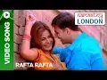 Download Lagu Rafta Rafta (Uncut Video Song) | Namastey London | Akshay Kumar \u0026 Katrina Kaif