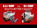 WHAT IS THE BEST COMPRESSION FOR BOOST 8 5 1 VS 10 1 540 BBC STROKER TEST