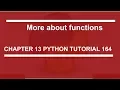 More about functions Python tutorial 164