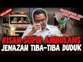 Lagu ADA BUKTI VIDEONYA ! JENAZAH YANG DIANTAR TIBA-TIBA DUDUK ! KISAH SOPIR AMBULANS LINTAS SUMATERA !