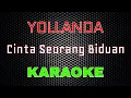 Yollanda - Cinta Seorang Biduan Karaoke LMusical