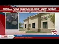 Education Credit Union Plum Creek Branch robbed police investigating
