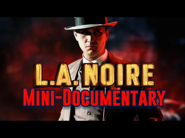Inside the Story of LA Noire (And Its Cancelled Successor)