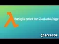 AWS Reading File content from S3 on Lambda Trigger
