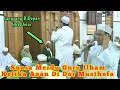 Suara Azan Merdu Dari Darul Musthofa Tarim | Azan Guru Ilham Humaidi Di Tarim