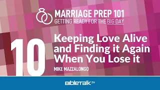Keeping Love Alive and Finding it Again When You Lose it