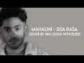 Mahalini - Sisa Rasa Cover By Yan Josua \u0026 Rusdi (Cover Lirik)