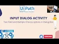 UiPath RPA - Input Dialog Activity Excel Automation