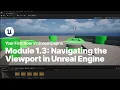 Navigating the Viewport in Unreal Engine