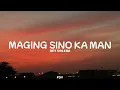 Rey Valera - Maging Sino Ka Man (Lyrics)