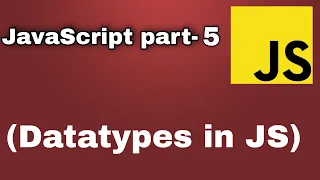 JS part 5 - Data types in JS