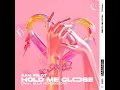 Hold Me Close (feat. Ella Henderson) - Sam Feldt