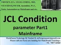 JCL COND Parameter Part 1 JCL VSAM COBOL DB2 and CICS modules training from 25-Nov-2022