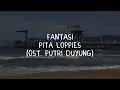 Download Lagu Fantasi (Lirik) | Pita Loppies