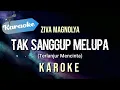 Download Lagu Karaoke Ziva Magnolya - Tak Sanggup Melupa Terlanjur Mencinta