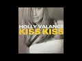 Holly Valance - Kiss Kiss 432hz