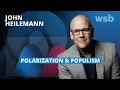 John Heilemann on the Continued Impact of Polarization and Populism