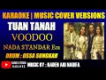 Lagu karaoke tuan tanah Voodoo