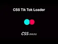 Tik Tok Loader HTML CSS Loader CSS Animation